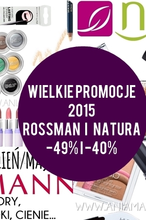 Promocja 2015  -49% na kosmetyki Rossman i 40% na kolorówkę w naturze!