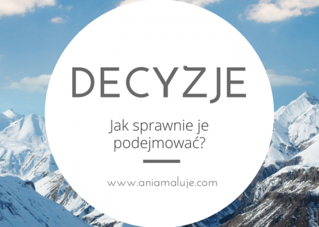 7 wskazówek jak szybciej podejmować decyzje