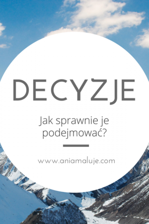 7 wskazówek jak szybciej podejmować decyzje