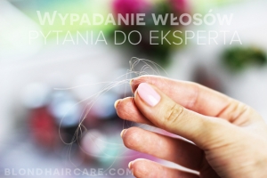 Wypadanie włosów | Pytania do eksperta