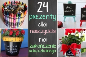 24 prezenty diy dla nauczycieli