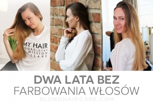 Dwa lata bez farbowania włosów!!! :-)