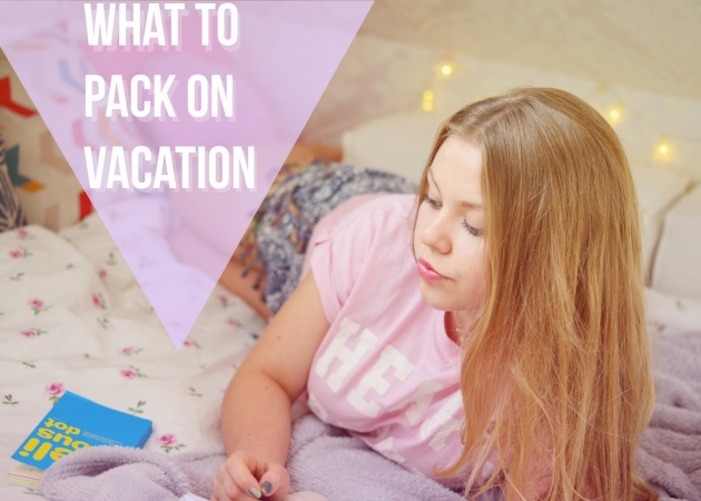 What to pack on vacation