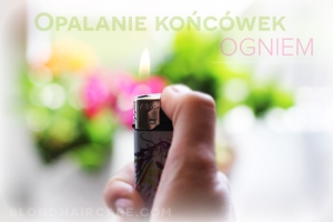 Opalanie końcówek włosów ogniem (velaterapia)