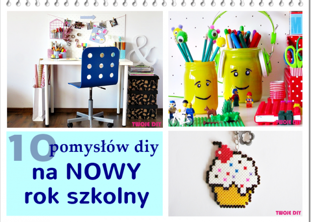 10 pomysłów diy na nowy rok szkolny