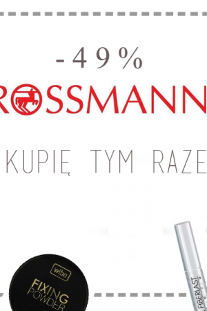 Promocja -49% w Rossmannie - moja lista zakupów plus inne polecane kosmetyki