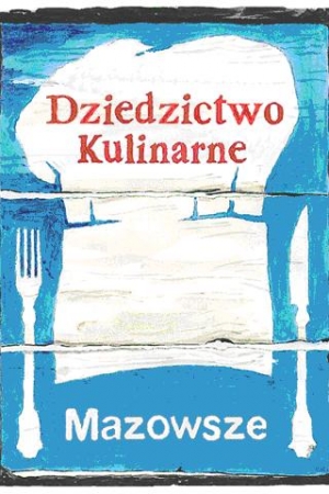 Sieć kulinarnego dziedzictwa Mazowsze